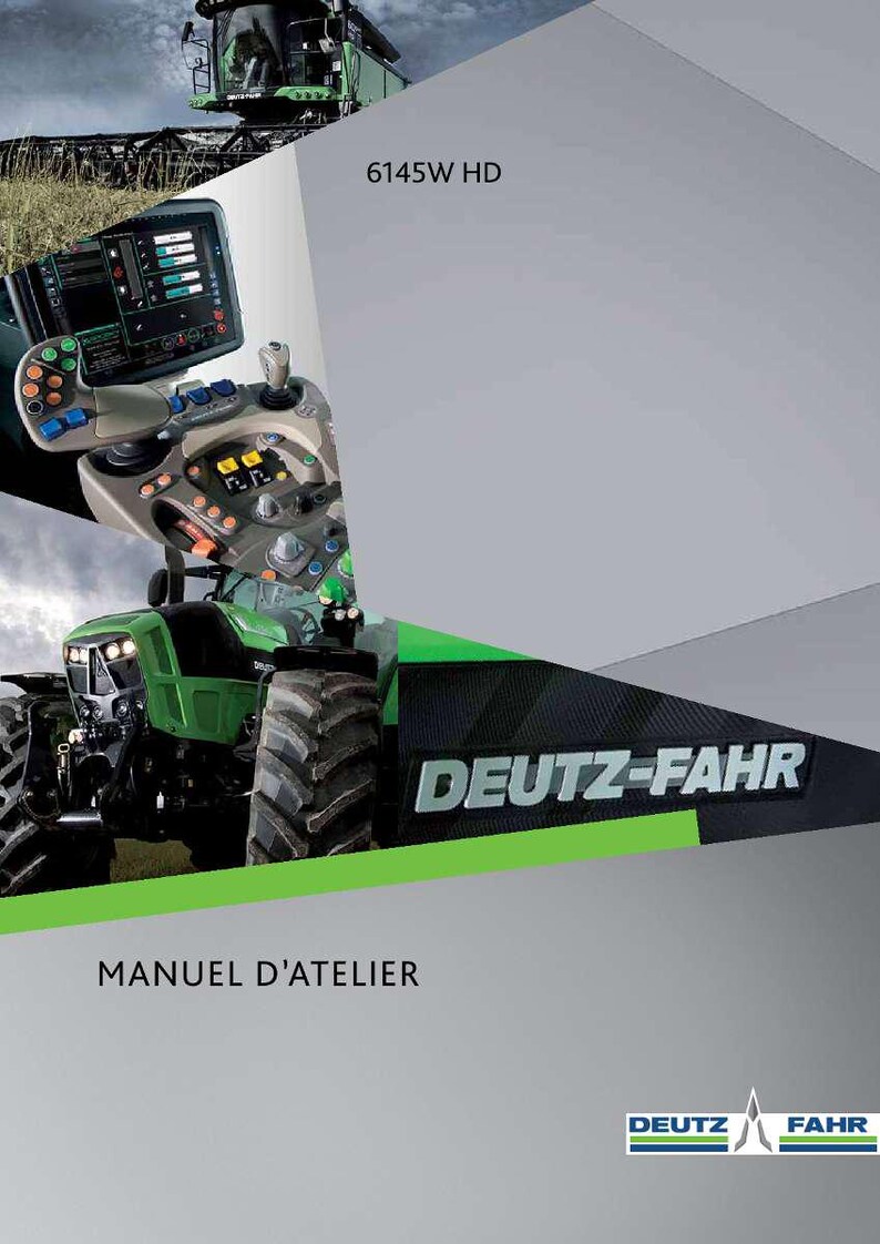 May include: Image of a green and black Deutz-Fahr tractor with the text "6145W HD" and "MANUEL D'ATELIER". The tractor has large tires and a detailed control panel. The Deutz-Fahr logo is visible.