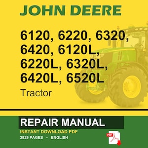 Op de afbeelding: Een digitale reparatiehandleiding voor John Deere tractoren, inclusief modellen 6120, 6220, 6320, 6420, 6120L, 6220L, 6320L, 6420L en 6520L. De afbeelding toont een groene tractor op een gele achtergrond met de tekst "JOHN DEERE".