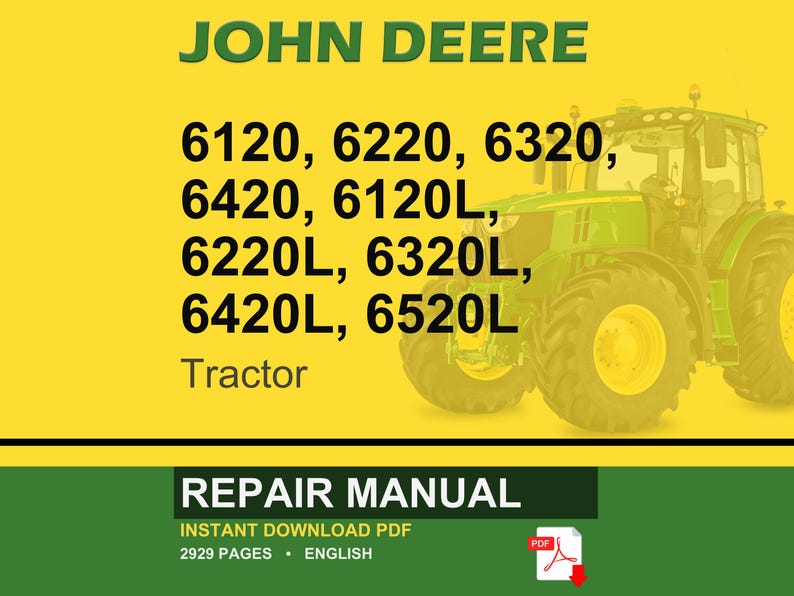 Op de afbeelding: Een digitale reparatiehandleiding voor John Deere tractoren, inclusief modellen 6120, 6220, 6320, 6420, 6120L, 6220L, 6320L, 6420L en 6520L. De afbeelding toont een groene tractor op een gele achtergrond met de tekst "JOHN DEERE".