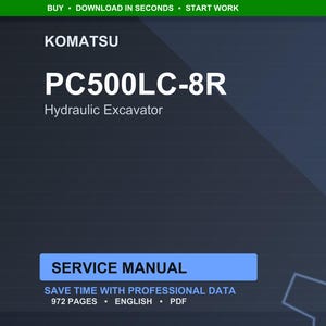 May include: A digital service manual for a Komatsu PC500LC-8R Hydraulic Excavator. The manual is displayed on a dark blue background with white text. The text includes "SERVICE MANUAL" and "SAVE TIME WITH PROFESSIONAL DATA". The manual is 972 pages and in English.
