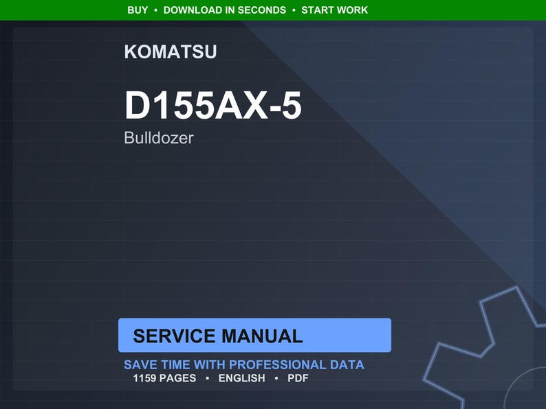 K&ouml;nnte beinhalten: Digitales Servicehandbuch f&uuml;r einen Komatsu D155AX-5 Bulldozer. Das Cover ist dunkelblau mit wei&szlig;em Text, einschlie&szlig;lich "SERVICE MANUAL" in einem blauen Rechteck. Das Handbuch umfasst 1159 Seiten und ist in englischer Sprache.