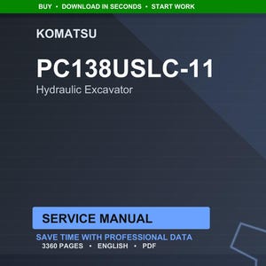 May include: A digital service manual for a Komatsu PC138USLC-11 hydraulic excavator. The title is in large white text against a dark blue background. The manual is labeled as having 3360 pages and is in English, in PDF format.