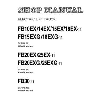 May include: A white document with the Komatsu logo and the words "SHOP MANUAL" in a stylized font. The text lists various models of electric lift trucks, including FB10EX, FB14EX, FB15EX, FB18EX, FB15EXG, FB18EXG, FB20EX, FB25EX, FB20EXG, FB25EXG, and FB30.