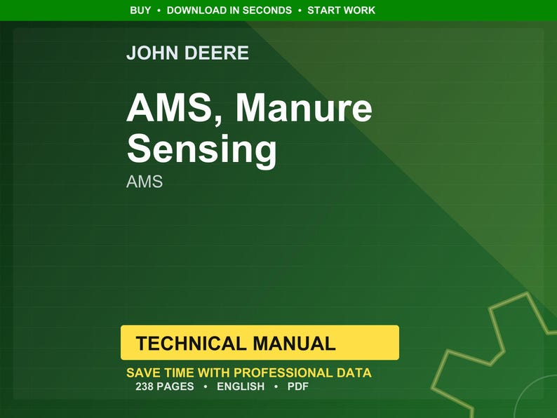 May include: A green and yellow technical manual cover with the John Deere logo. The title reads "AMS, Manure Sensing" in large white letters. The manual is 238 pages and available in English.