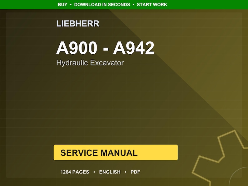 Liebherr A900 a942 Hydraulic excavator Service Manual PDF | Workshop Repair | Instant Download image 1
