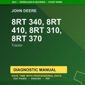 Op de afbeelding: Een groene achtergrond met de tekst "JOHN DEERE" en "8RT 340, 8RT 410, 8RT 310, 8RT 370 Tractor." Daaronder een gele rechthoek met de woorden "DIAGNOSTIC MANUAL." De tekst "SAVE TIME WITH PROFESSIONAL DATA" is ook zichtbaar.