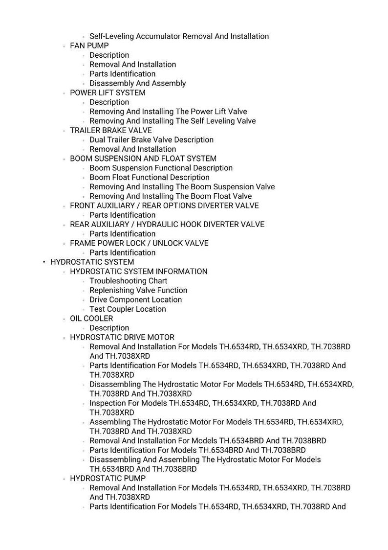 May include: A detailed list of mechanical system procedures, including removal, installation, and parts identification. The document covers topics like fan pump, power lift system, trailer brake valve, and hydrostatic drive motor.