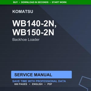 K&ouml;nnte beinhalten: Digitales Bild eines Komatsu-Servicehandbuchs f&uuml;r WB140-2N und WB150-2N Baggerlader. Der Titel ist in gro&szlig;em wei&szlig;en Text auf dunklem blauem Hintergrund. Das Handbuchcover enth&auml;lt den Text "Service Manual" und "Save time with professional data."