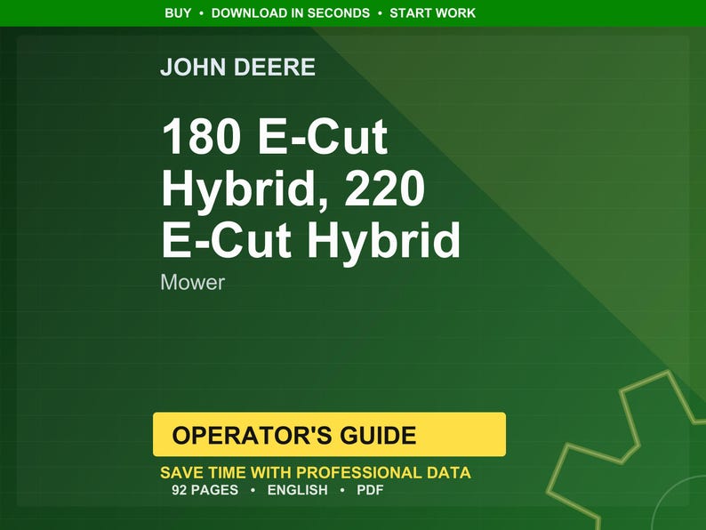 May include: A green background features the John Deere logo and text for the 180 E-Cut Hybrid and 220 E-Cut Hybrid mowers. The image includes an "Operator's Guide" with 92 pages, in English, and PDF format.