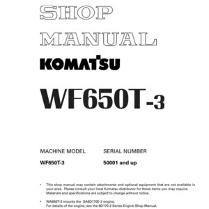 K&ouml;nnte beinhalten: Ein wei&szlig;es Werkstatthandbuch mit dem Text "SHOP MANUAL KOMATSU WF650T-3". Das Handbuch enth&auml;lt das Maschinenmodell WF650T-3 und die Seriennummer 50001 und h&ouml;her. Das Komatsu-Logo ist sichtbar.