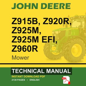 Könnte beinhalten: Ein technisches Handbuch für die John Deere Mähermodelle Z915B, Z920R, Z925M, Z925M EFI und Z960R. Das Dokument ist ein sofort herunterladbares PDF in englischer Sprache mit 2139 Seiten, gelbem Hintergrund und einer grünen Traktorabbildung.