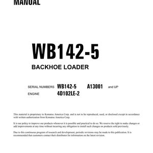 May include: A white shop manual titled "WB142-5 Backhoe Loader." The cover includes the text "Shop Manual" in bold black letters, along with serial numbers and engine specifications. The document is printed in the USA.