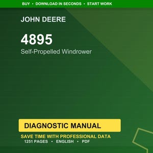 May include: A green background with the text "JOHN DEERE" at the top. Below, the number "4895" is displayed, followed by "Self-Propelled Windrower." A yellow rectangle reads "DIAGNOSTIC MANUAL." Additional text includes "SAVE TIME WITH PROFESSIONAL DATA," "1251 PAGES," "ENGLISH," and "PDF."