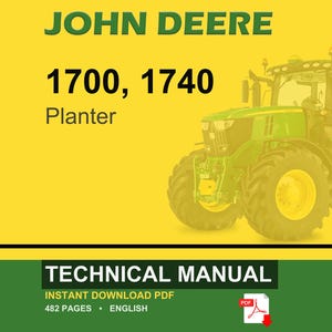 May include: A John Deere 1700, 1740 Planter technical manual. The image features a green tractor with yellow wheels on a yellow background. The manual is an instant download PDF with 482 pages.