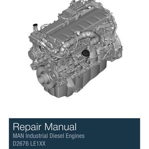 May include: A grayscale image of a complex industrial diesel engine. The engine is a detailed mechanical assembly with various pipes, cylinders, and components. The image also includes a repair manual with the text "Repair Manual" and "MAN Industrial Diesel Engines D2676 LE1XX".