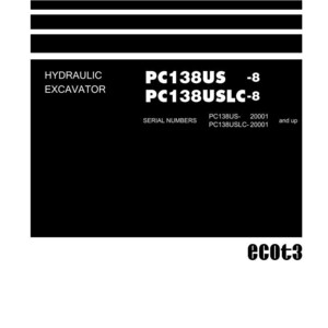 May include: A black and white shop manual cover. The text "Shop Manual" is at the top. The manual is for a hydraulic excavator, with model numbers PC138US-8 and PC138USLC-8. The Komatsu logo is at the bottom.