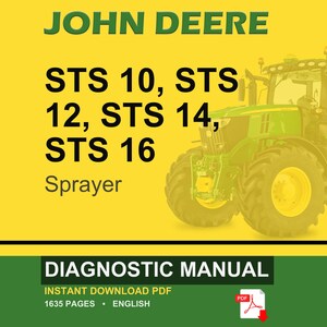 May include: A John Deere sprayer diagnostic manual cover. The image features a green and yellow tractor on a yellow background. Text includes "JOHN DEERE", "STS 10, 12, 14, 16", and "Sprayer". The bottom banner reads "DIAGNOSTIC MANUAL".