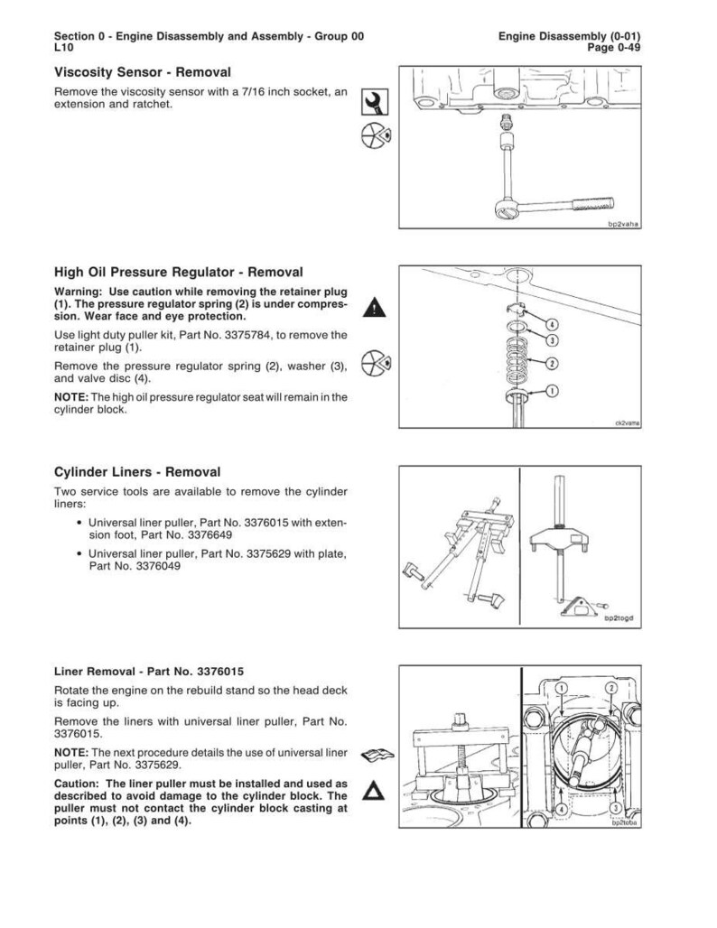 May include: Diagram of engine disassembly procedures, including viscosity sensor removal, high oil pressure regulator removal, and cylinder liner removal. Includes part numbers and safety warnings. Technical illustration.