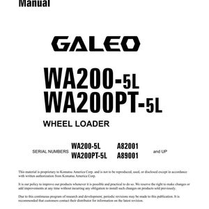 May include: A white shop manual with the text "Shop Manual" at the top. The manual features the "GALEO" logo and the model numbers "WA200-5L" and "WA200PT-5L" for a wheel loader. The serial numbers are also listed.