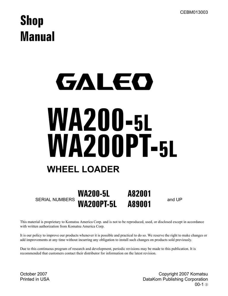 May include: A white shop manual with the text "Shop Manual" at the top. The manual features the "GALEO" logo and the model numbers "WA200-5L" and "WA200PT-5L" for a wheel loader. The serial numbers are also listed.