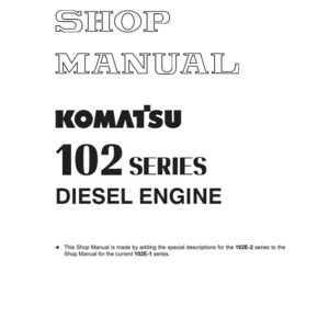 May include: A white shop manual with the text "SHOP MANUAL" at the top. Below is the brand name "KOMATSU" and the text "102 SERIES DIESEL ENGINE". The manual includes copyright information and is printed in Japan.