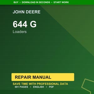 Puede incluir: Fondo verde con el texto &laquo; JOHN DEERE &raquo; en la parte superior, seguido de &laquo; 644 G Loaders &raquo;. Un rect&aacute;ngulo amarillo dice &laquo; REPAIR MANUAL &raquo;. Debajo, dice &laquo; SAVE TIME WITH PROFESSIONAL DATA, 691 PAGES, ENGLISH, PDF &raquo;.