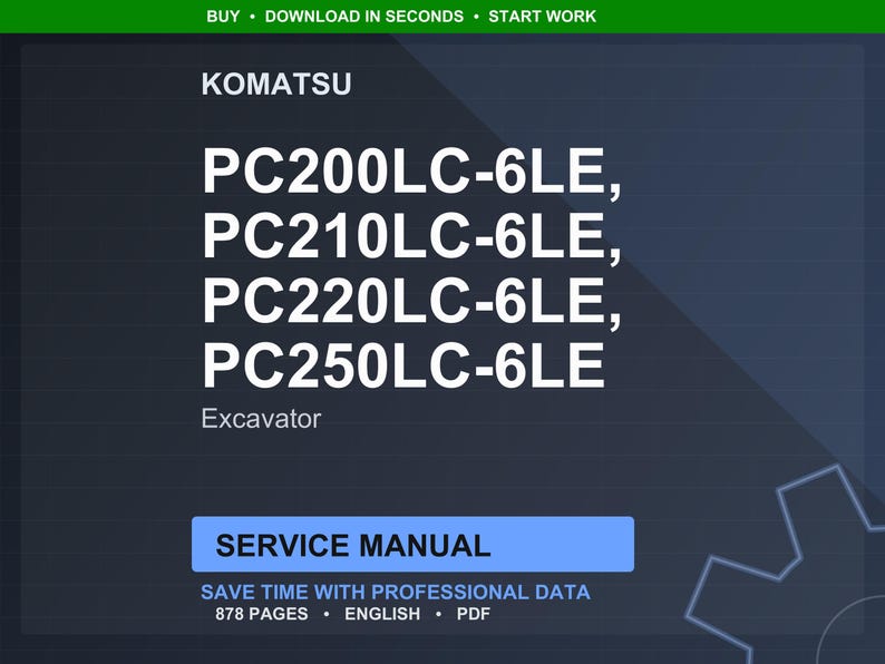 May include: A dark blue graphic with white text. The text reads "KOMATSU" and lists excavator models PC200LC-6LE, PC210LC-6LE, PC220LC-6LE, and PC250LC-6LE. Below is the text "Excavator". A blue rectangle states "SERVICE MANUAL".