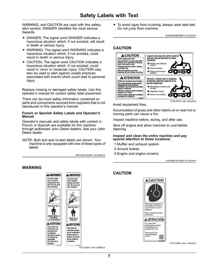 May include: Safety labels with text, including warnings and cautions, are displayed. The image includes diagrams and text in English, with additional text in French and Spanish. The labels provide safety instructions for machinery operation.