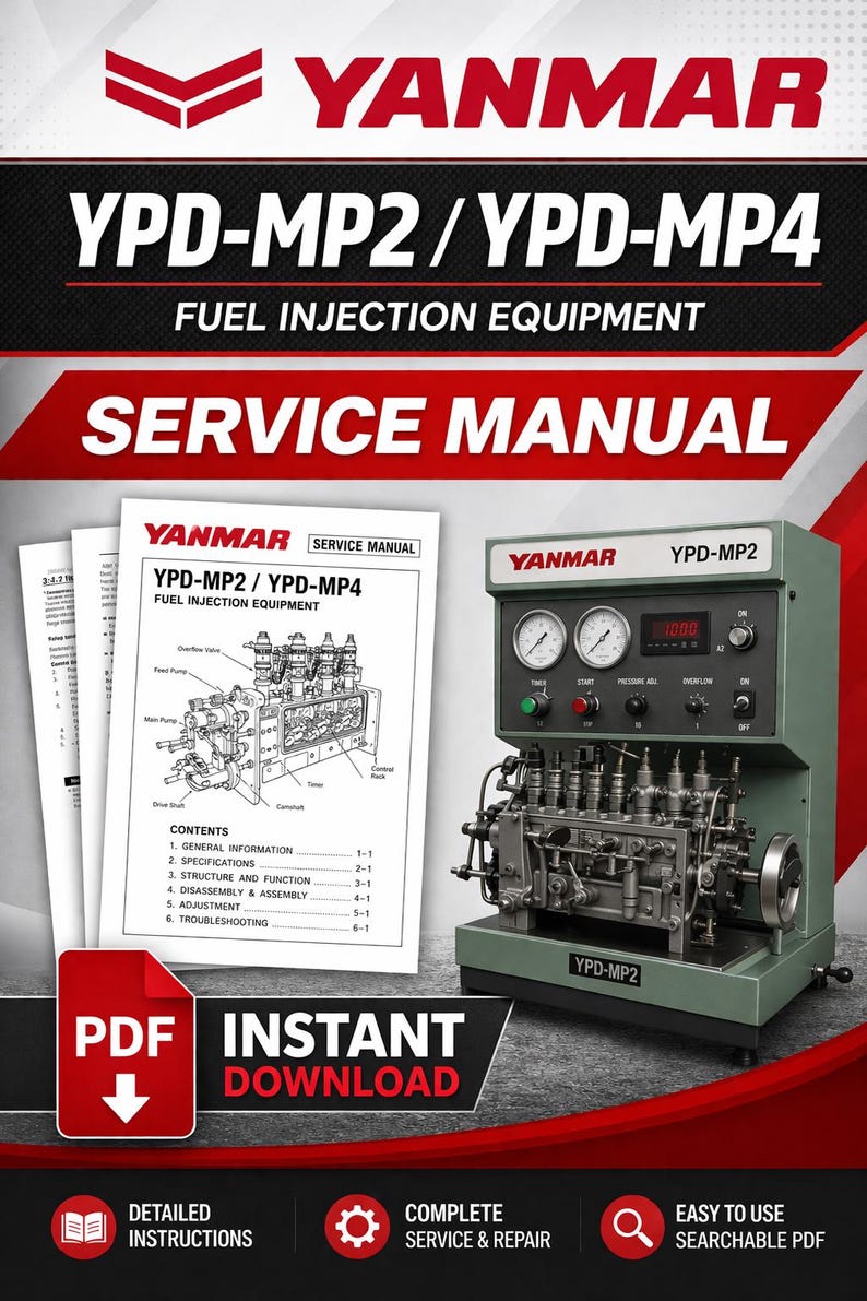 May include: A service manual for YANMAR YPD-MP2/YPD-MP4 fuel injection equipment. The image shows a green machine with gauges and a digital display, alongside a manual with diagrams and the text "PDF INSTANT DOWNLOAD".