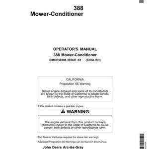 May include: A white operator's manual for a 388 Mower-Conditioner. The manual includes a California Proposition 65 warning about diesel engine exhaust and gasoline engine exhaust. The manual is printed by John Deere Arc-l&egrave;s-Gray.