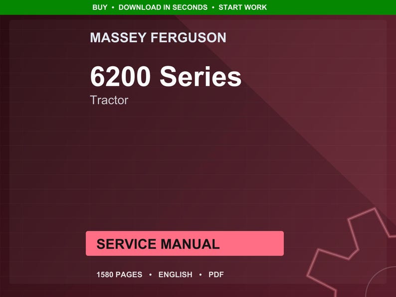 Puede incluir: Un manual de servicio digital para el tractor Massey Ferguson Serie 6200. La portada es de color rojo oscuro con texto blanco que dice "6200 Series Tractor" y "Service Manual". El manual tiene 1580 p&aacute;ginas y est&aacute; en ingl&eacute;s.