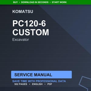 Op de afbeelding: Een donkerblauwe digitale documentomslag met het Komatsu-logo en de tekst "PC120-6 CUSTOM Excavator". De woorden "SERVICE MANUAL" staan in een blauwe rechthoek. Het document heeft 502 pagina's en is in het Engels.