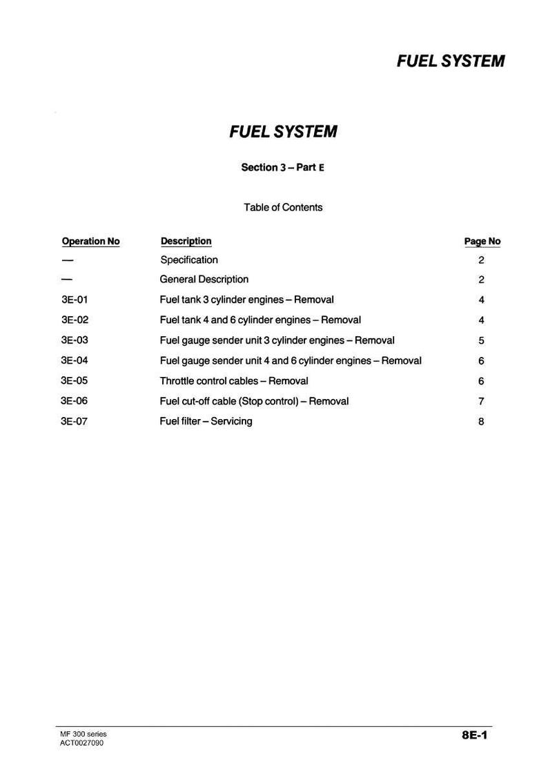 May include: A page from a manual titled "FUEL SYSTEM" with a table of contents. The table lists sections like "Fuel tank 3 cylinder engines - Removal" and "Fuel filter - Servicing". The document is labeled "Section 3 - Part E".
