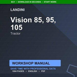 K&ouml;nnte beinhalten: Dunkelblaue Grafik mit dem Landini-Logo und dem Text "Vision 85, 95, 105 Tractor". Darunter befindet sich ein blaues Rechteck mit den Worten "WORKSHOP MANUAL". Der Text "SAVE TIME WITH PROFESSIONAL DATA" ist ebenfalls sichtbar.