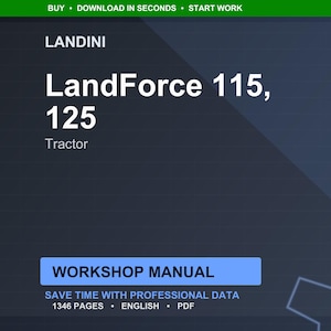 May include: A digital workshop manual for Landini LandForce 115 and 125 tractors. The title is in large white text on a dark blue background. The manual is 1346 pages long and is in English.