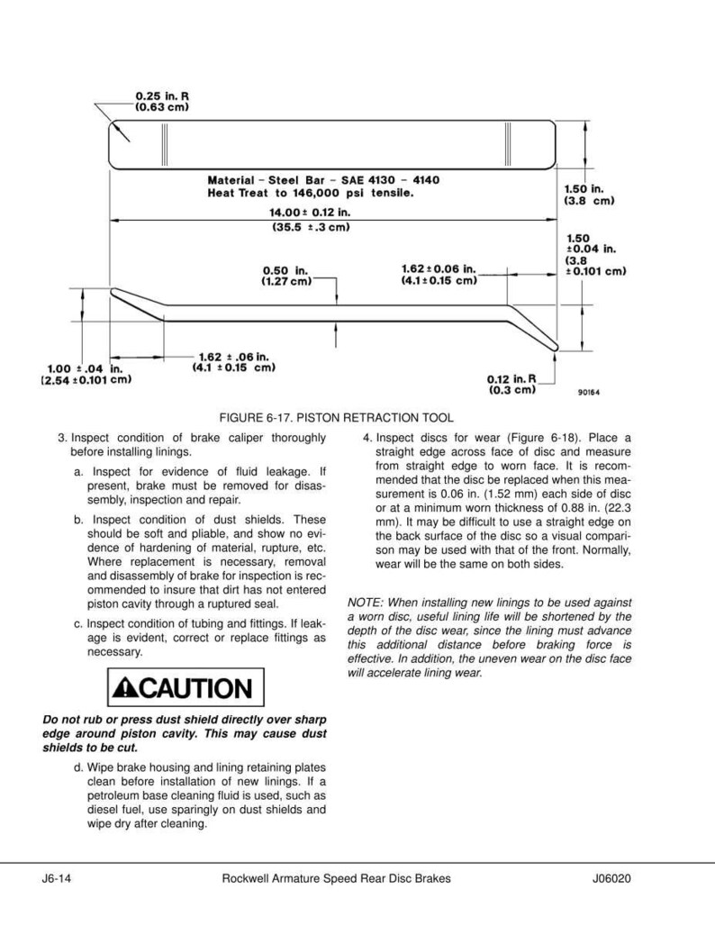 May include: Diagram of a piston retraction tool with measurements in inches and centimeters. The tool is made of steel and is used for inspecting brake calipers and discs. Includes a caution about dust shields.