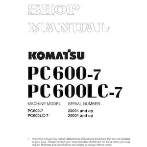 May include: A white shop manual with the text "SHOP MANUAL" in a stylized font. The Komatsu logo is displayed above the model numbers PC600-7 and PC600LC-7. The serial number range is 20001 and up.