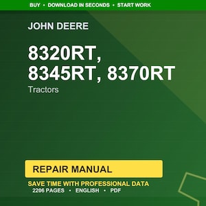 Puede incluir: Un fondo verde con el logotipo de John Deere y el texto "8320RT, 8345RT, 8370RT Tractors." Un rect&aacute;ngulo amarillo dice "REPAIR MANUAL." Tambi&eacute;n se ve el texto "SAVE TIME WITH PROFESSIONAL DATA".