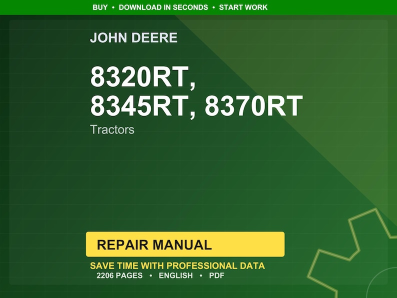 Puede incluir: Un fondo verde con el logotipo de John Deere y el texto "8320RT, 8345RT, 8370RT Tractors." Un rect&aacute;ngulo amarillo dice "REPAIR MANUAL." Tambi&eacute;n se ve el texto "SAVE TIME WITH PROFESSIONAL DATA".
