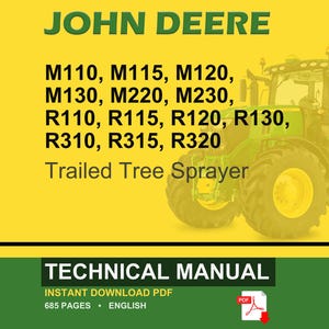 May include: A John Deere technical manual cover with a green tractor image. The text includes "JOHN DEERE", tractor model numbers, and "Trailed Tree Sprayer". The bottom banner reads "TECHNICAL MANUAL".