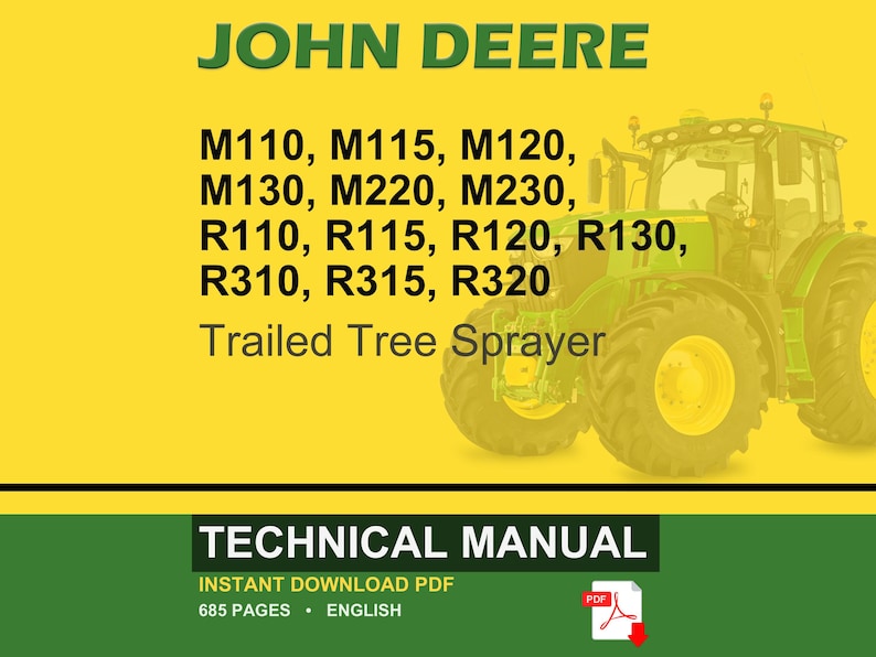 May include: A John Deere technical manual cover with a green tractor image. The text includes "JOHN DEERE", tractor model numbers, and "Trailed Tree Sprayer". The bottom banner reads "TECHNICAL MANUAL".