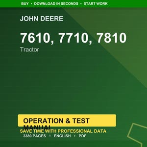 Puede incluir: Fondo verde con el texto "JOHN DEERE" y los n&uacute;meros "7610, 7710, 7810" en blanco. Debajo de los n&uacute;meros est&aacute; la palabra "Tractor". Un rect&aacute;ngulo amarillo contiene las palabras "OPERATION & TEST MANUAL". Tambi&eacute;n es visible el texto "SAVE TIME WITH PROFESSIONAL DATA".