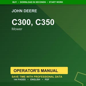 Op de afbeelding: Een groene achtergrond met het John Deere-logo en tekst. De tekst luidt "C300, C350 Mower" en "Operator's Manual". Extra tekst bevat "Bespaar tijd met professionele gegevens", "144 pagina's", "Engels" en "PDF".