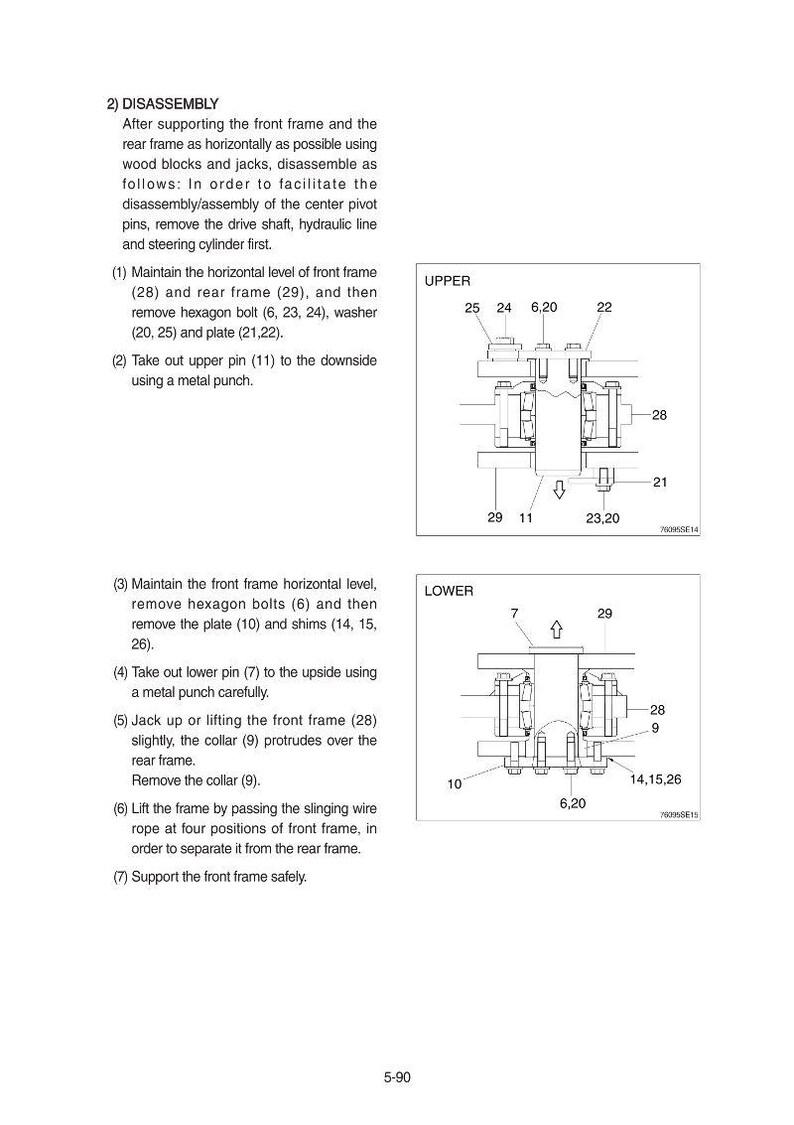 May include: Diagram of a mechanical assembly process, with detailed illustrations and numbered steps. The image includes labeled components, such as bolts, pins, and frames, with accompanying text describing the disassembly procedure.