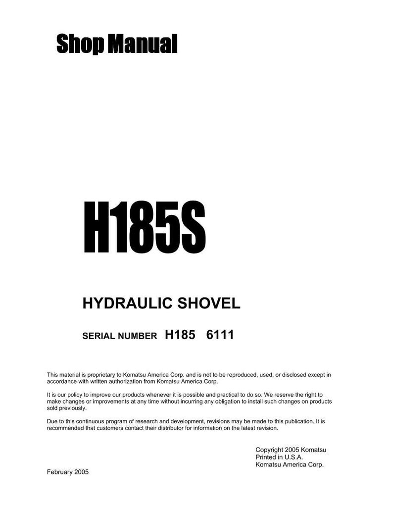 Pu&ograve; includere: Un manuale di officina bianco con il titolo "Shop Manual" in alto. Il manuale presenta il testo in grassetto "H185S" e "HYDRAULIC SHOVEL". Il numero di serie &egrave; H185 6111. Copyright 2005 Komatsu, stampato negli Stati Uniti.