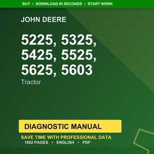 Op de afbeelding: Groene achtergrond met het John Deere-logo en de tractormodelnummers: 5225, 5325, 5425, 5525, 5625 en 5603. De afbeelding bevat ook de tekst "Diagnostische handleiding" en details over de handleiding, zoals het aantal pagina's en de taal.