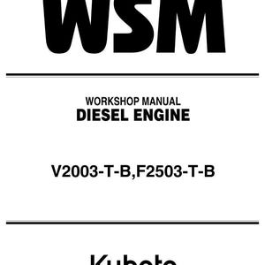 Puede incluir: Documento blanco con texto negro. La parte superior del documento dice "WSM". Debajo, el texto dice "WORKSHOP MANUAL DIESEL ENGINE". El documento tambi&eacute;n incluye "V2003-T-B,F2503-T-B" y el logotipo de Kubota.