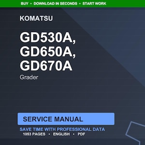 May include: A digital service manual for Komatsu graders GD530A, GD650A, and GD670A. The cover is dark blue with white text, including the Komatsu logo and model numbers. The manual is 1053 pages long and in PDF format.