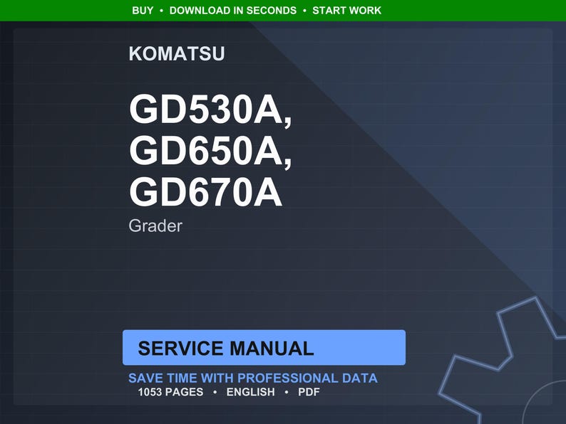 May include: A digital service manual for Komatsu graders GD530A, GD650A, and GD670A. The cover is dark blue with white text, including the Komatsu logo and model numbers. The manual is 1053 pages long and in PDF format.
