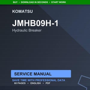 May include: A digital document with the text "KOMATSU JMHB09H-1 Hydraulic Breaker Service Manual." The document is on a dark blue background with a green header that says "BUY &bull; DOWNLOAD IN SECONDS &bull; START WORK."